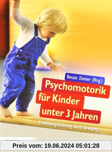 Psychomotorik für Kinder unter 3 Jahren: Entwicklungsförderung durch Bewegung